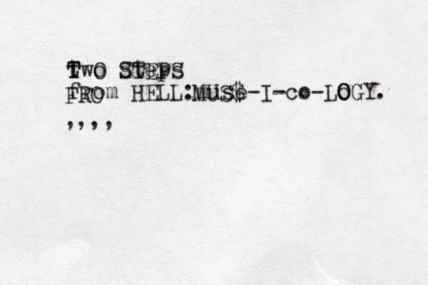 two steps from HELL:muse-I-co-Lo O OGY. ,,,, T T STEPS O FRO M S$ U 