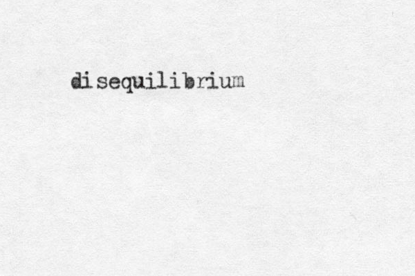 disequilibrium 