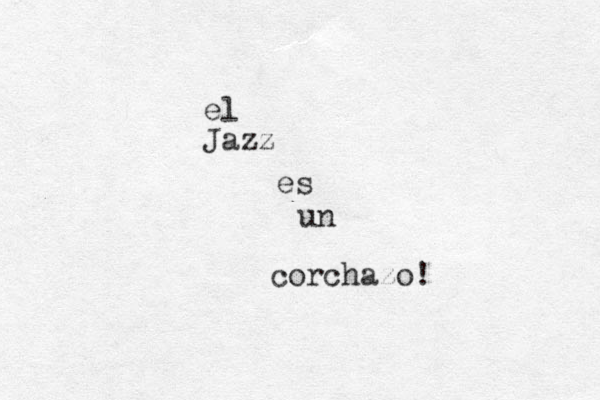 el Jazz es un corchazo! 