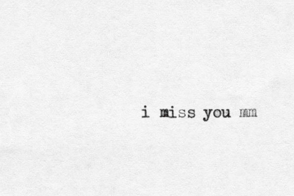 i miss you mm 