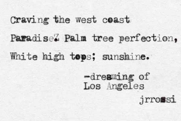 Craving the west coast ParadiseZ . Palm tree perfection, White high toos p ; sunshine. -dres aming of Los Angeles jrrossi 