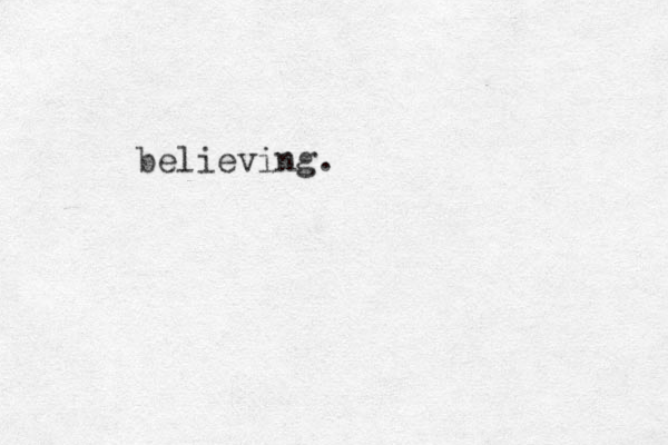 believing.