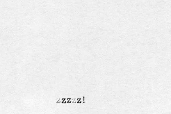 zzzzz!