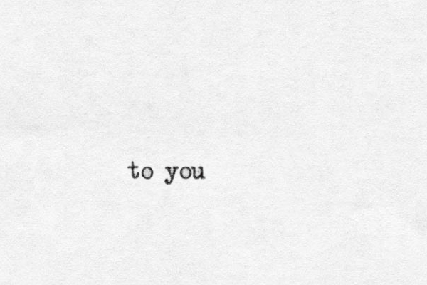 to you