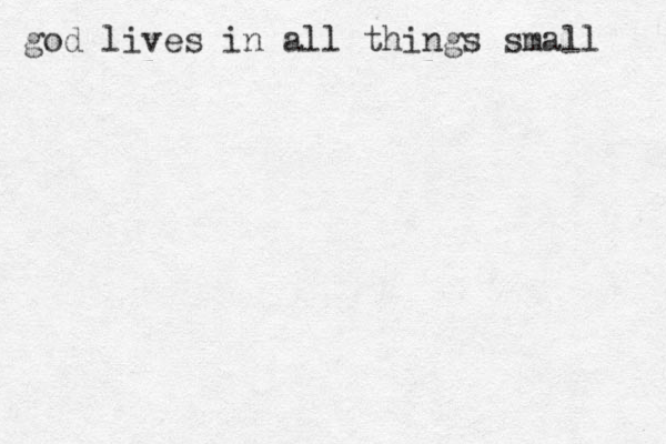 god lives in all things small 