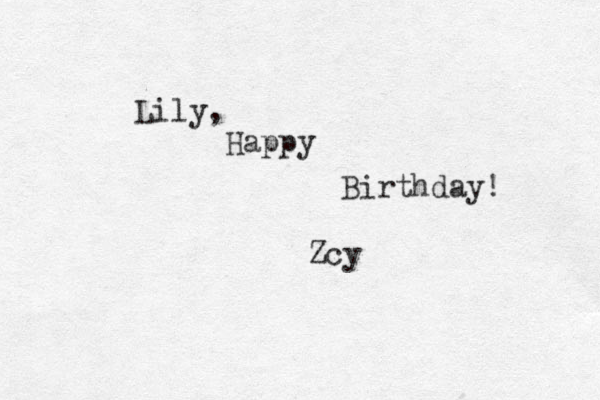 Lily, Happy Birthday! Zcy 