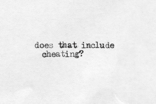 does that include cheating?