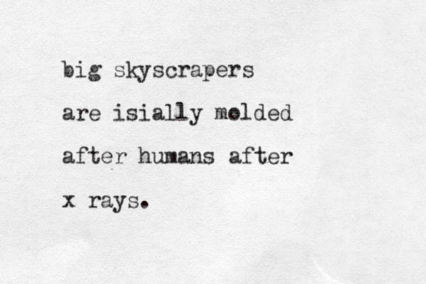big skyscrapers are i sially molded after humans after x rays.