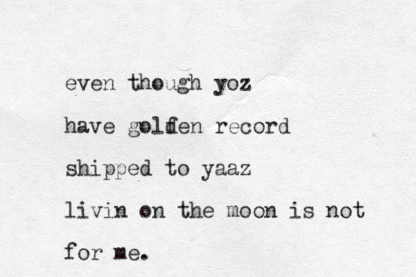 even though yoz have golf den record shipped to yaaz livin on the moon is not for me.