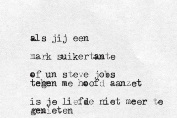 als jij een mark suikertante of un steve jobs teh gen me hoofd aanzet is je liefde niet meer te genieten