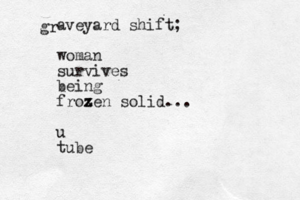 gr aveyard shift; woman survives being frox z z z zen solid... u tube