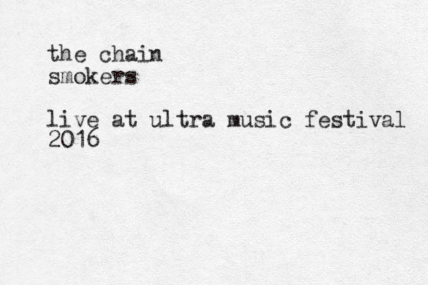 the chain smokers live at ultra music festival 2016