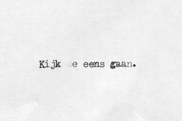 Kijk ze eens gaan.
