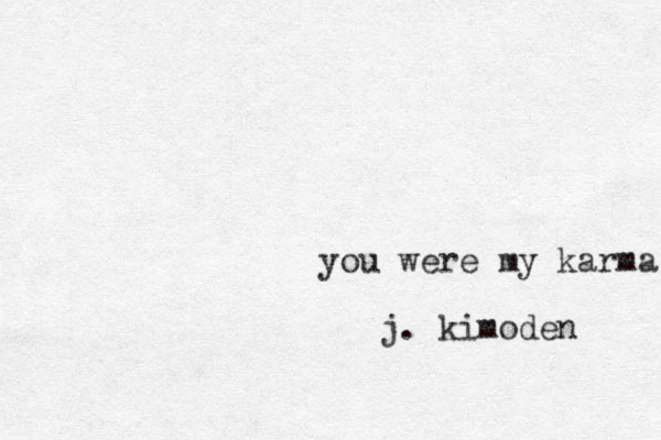 you were my karma j. kimoden 
