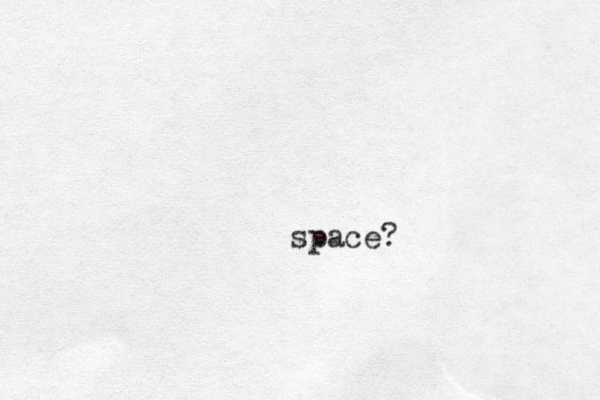space?