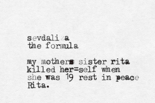 sevdaliza the formula my mothers sister rita killed her self when she was 19 rest in peace Rita. - - 