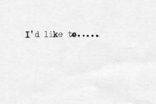 I'd like to.....