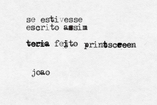 se estivesse escrito assim voce teria teria a fejto i i i pri c nt tsceee r r e eeen joao