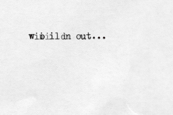 wio iiildn out...