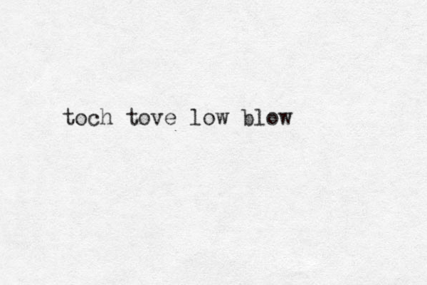 toch tove low blow
