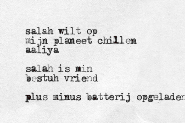 salah wilt op mijn planeet chillen aaliya salah is min bestuh vriend plus minus batterij opgeladen 