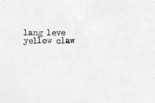 lang leve yellow claw