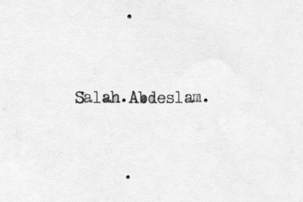 Salah Abdeslam. . . . 