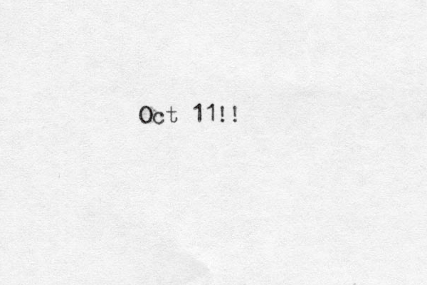 Oct 11!!