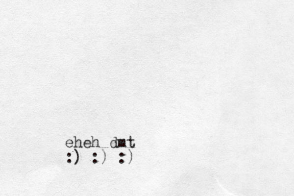 eheh dmt :) :) :)