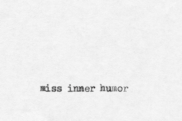 miss inner humor