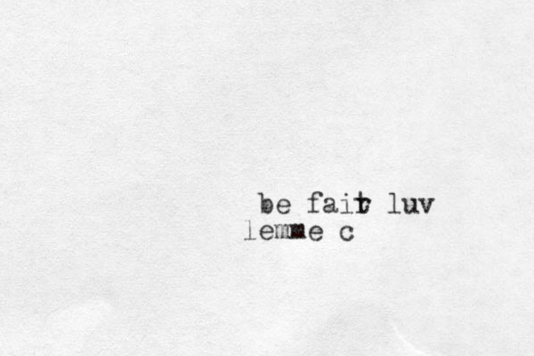 be fait r luv emme c l