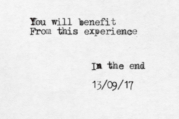 You will benefit From this experience In the end 13/09/17 