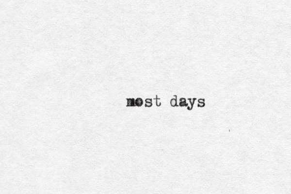 most days
