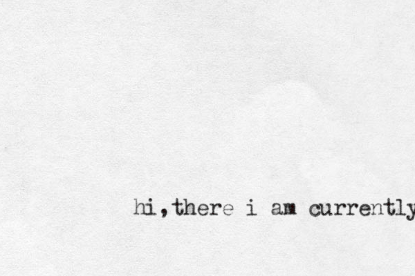 hi ,there i am currently 