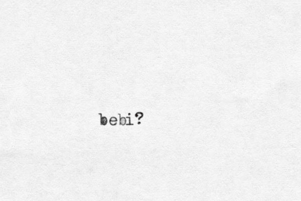 bebi?