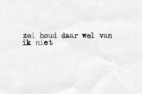 zei houd daar wel van ik niet