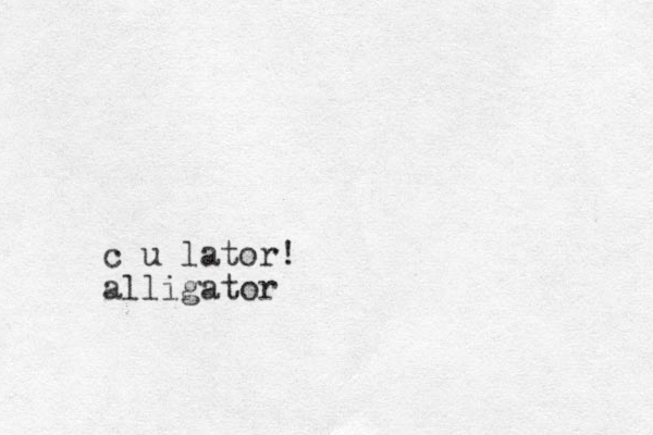 c u lator! alligator