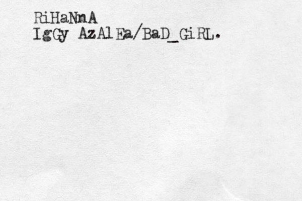 RiHaNnA IgGy AzAlEa/BaD _GiRL.