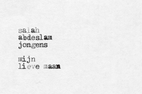 salah abdeslam jongens mijn lieve maan