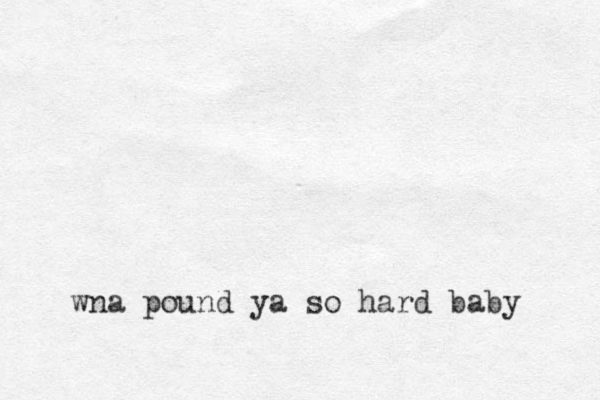 wna pound ya so hard baby 
