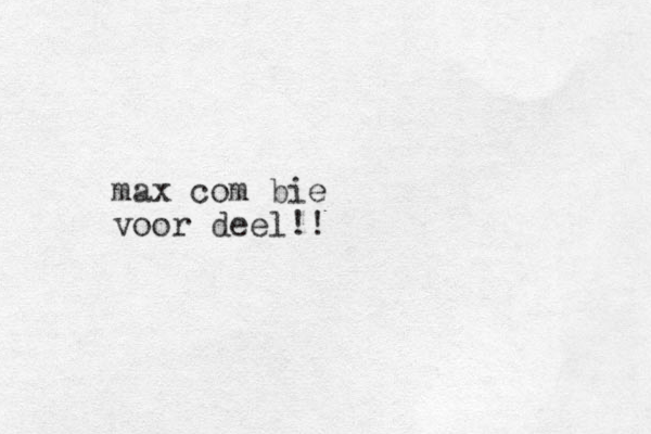max com bie voor deel!!
