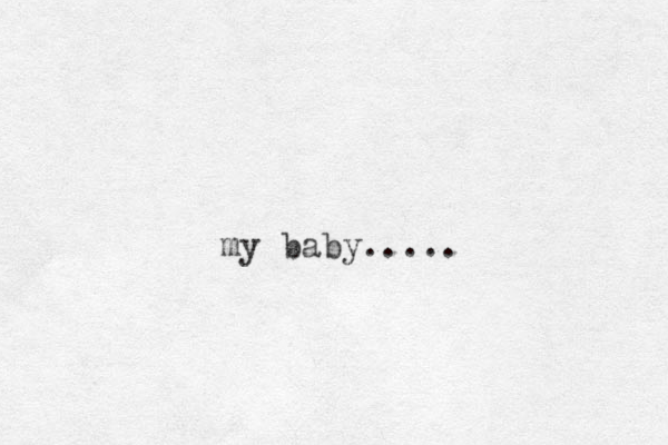 my baby.....