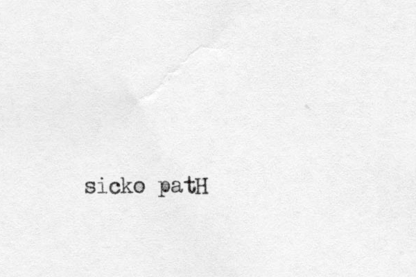sicko patH