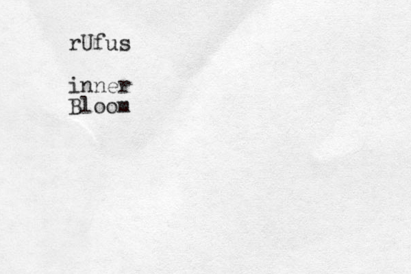 rUfus inner Bloom