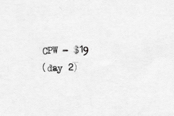 CPW - $19 (day 2)
