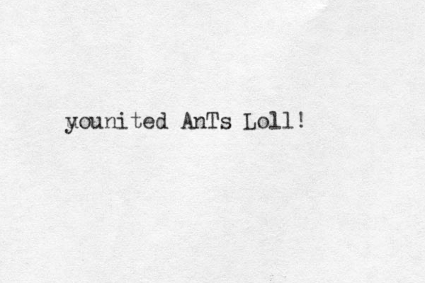 u younited AnTs Loll!