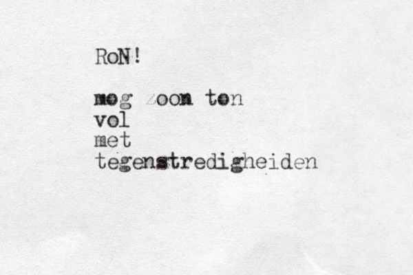 RoN! mog zoon ton vol met tegenstredigheiden