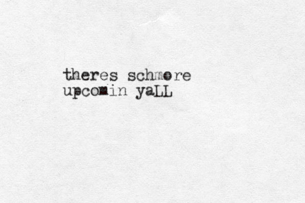 theres schmore upcomin yaLL