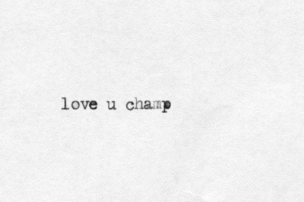 love u champ