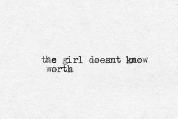 the girl doesnt know worth